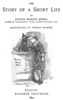 Titre original&nbsp;:  Juliana Horatia Gatty Ewing. Story of a Short Life. Boston: Roberts Bros, 1893. Illus. by Gordon Browne.
