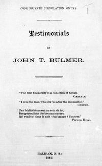 Original title:  Testimonials of John T. Bulmer. Halifax, N.S.: 1882. Source: https://archive.org/details/cihm_00327/page/n1/mode/2up.